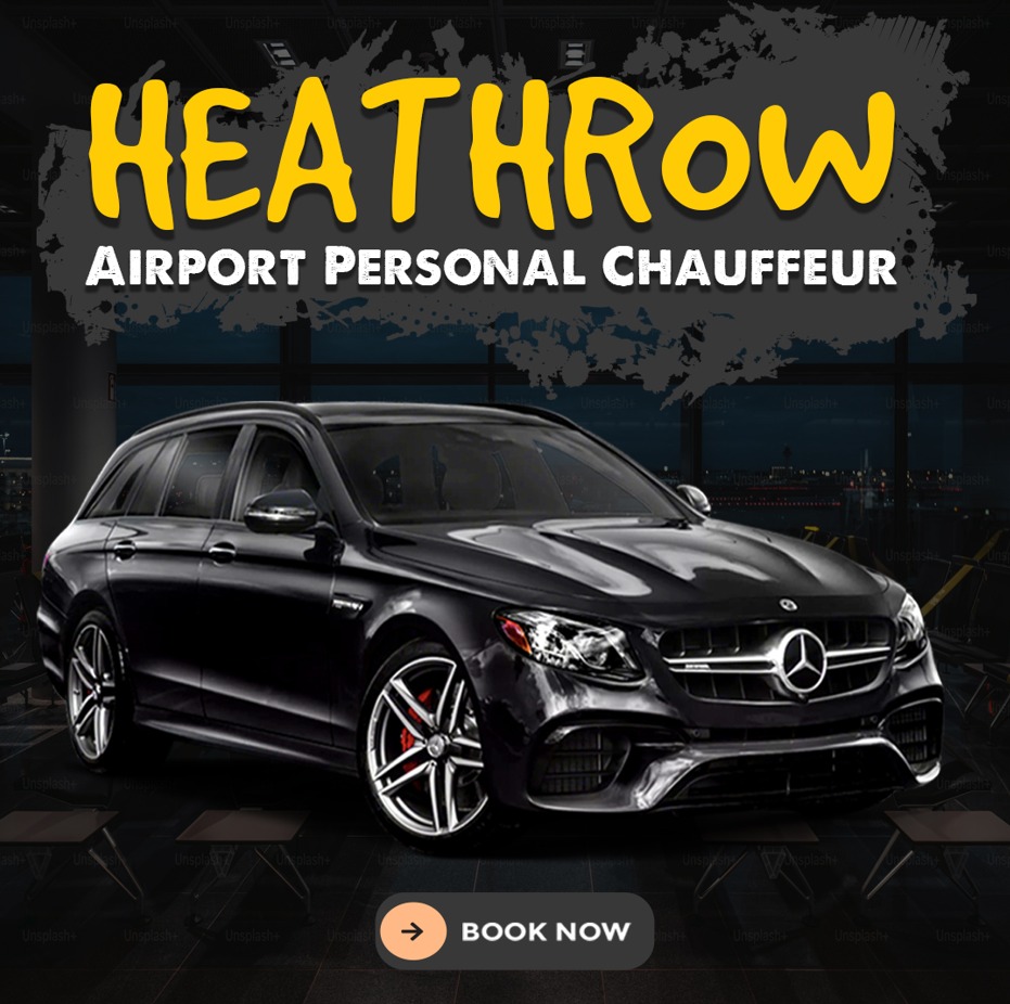 Heathrow Airport Personal Chauffeur